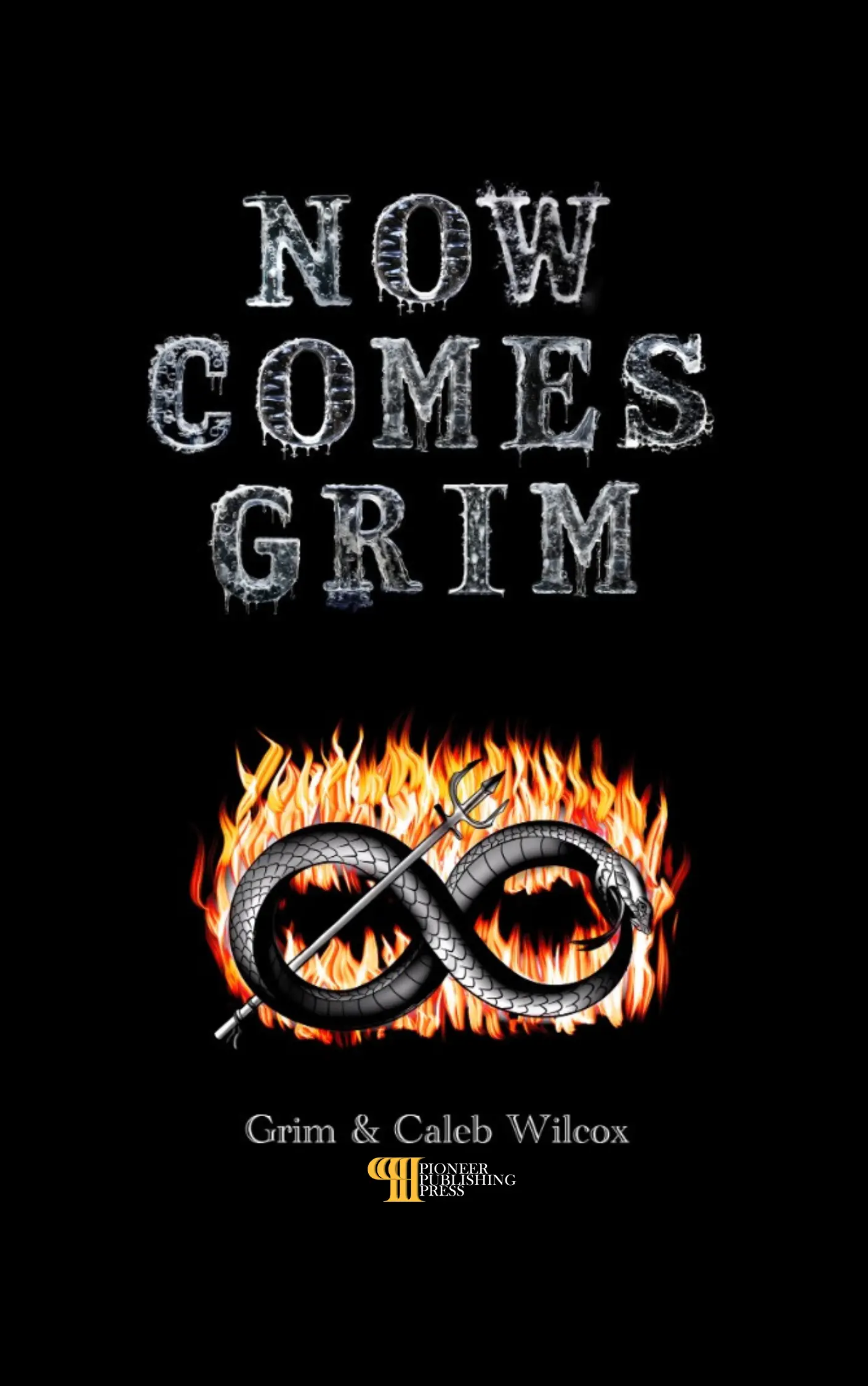 Now Comes Grim by Grim published by Pioneer Publishing Press